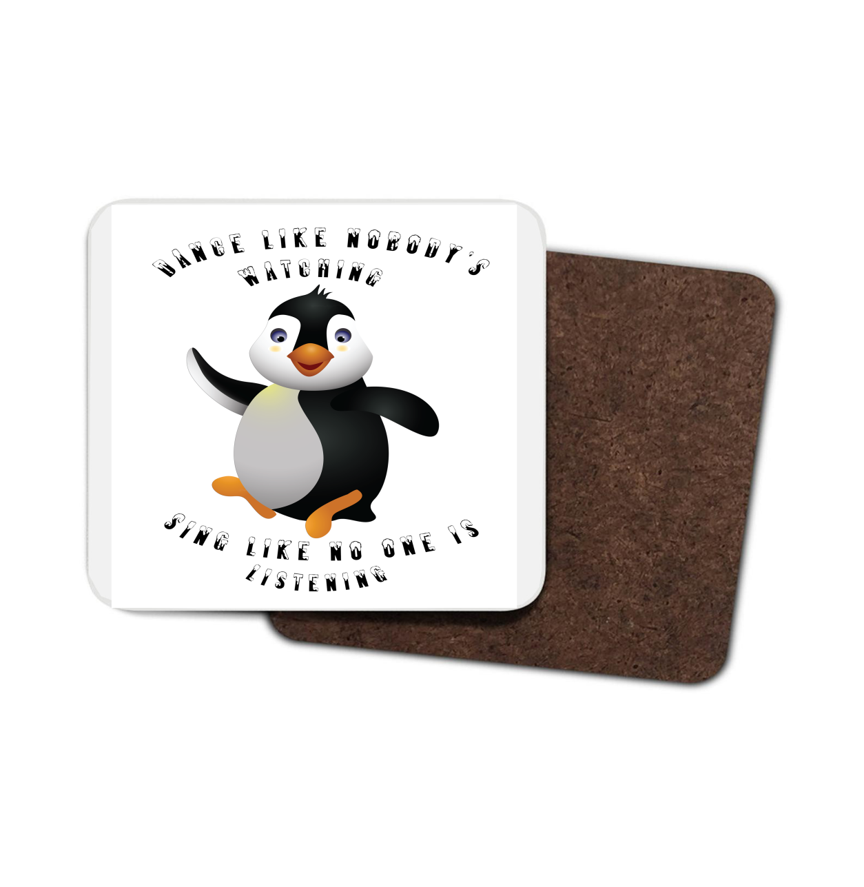 Penguin Hardboard Coaster - Dance like nobody's watching ...